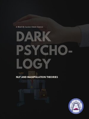 cover image of Dark Psychology, Nlp and Manipulation Theories